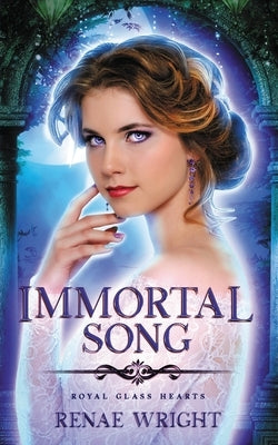 Immortal Song: A Fairy Tale Academy Reverse Harem Romance by Wright, Renae