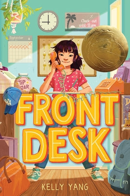 Front Desk (Front Desk #1) (Scholastic Gold) by Yang, Kelly