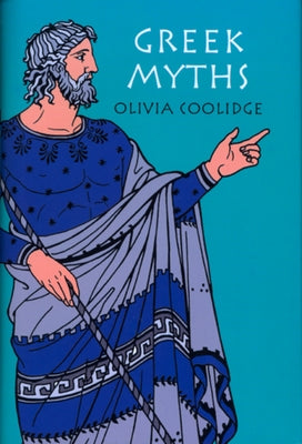 Greek Myths by Coolidge, Olivia E.