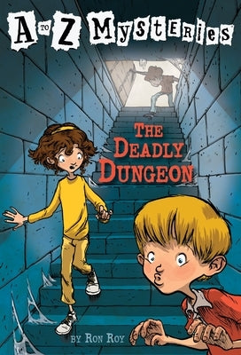 The Deadly Dungeon by Roy, Ron