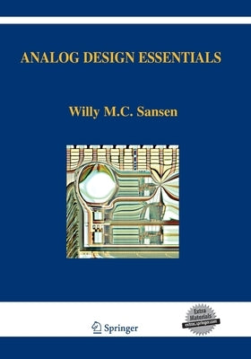 Analog Design Essentials by Sansen, Willy M.