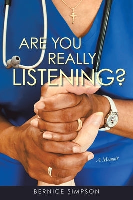 Are You Really Listening? by Simpson, Bernice