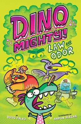 Law and Odor: Dinosaur Graphic Novel by Paleo, Doug