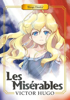 Manga Classics: Les Miserables (New Printing) by Hugo, Victor