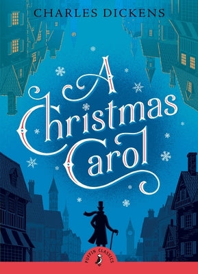 A Christmas Carol by Dickens, Charles