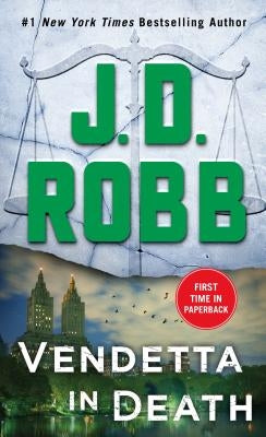 Vendetta in Death: An Eve Dallas Novel by Robb, J. D.