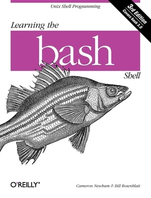 Learning the bash Shell by Newham, Cameron