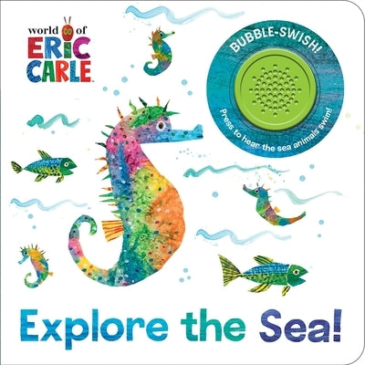 World of Eric Carle: Explore the Sea! Sound Book [With Battery] by Pi Kids