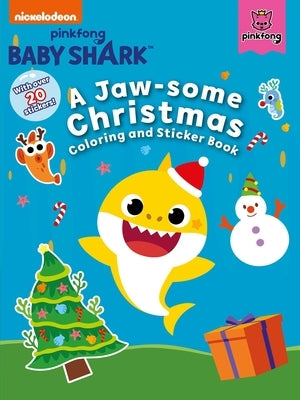 Baby Shark: A Jaw-Some Christmas Coloring and Sticker Book by Pinkfong