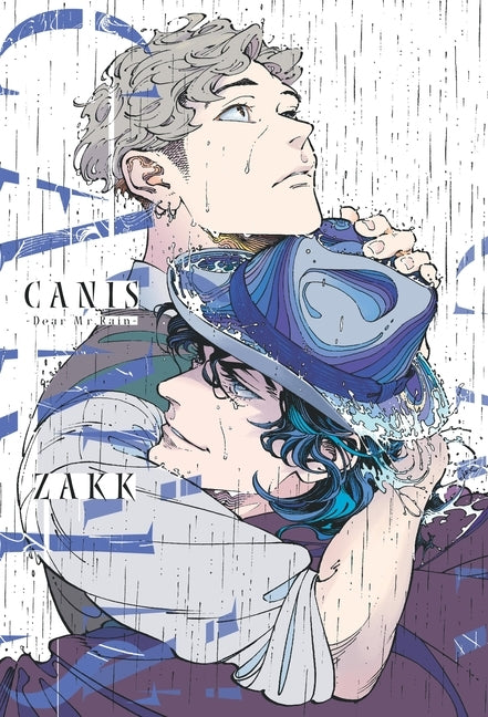 Canis: Dear Mr. Rain by Zakk