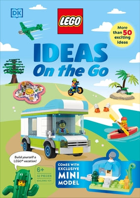 Lego Ideas on the Go: With an Exclusive Lego Campsite Mini Model by Dolan, Hannah