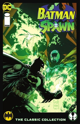 Batman/Spawn: The Classic Collection by Moench, Doug