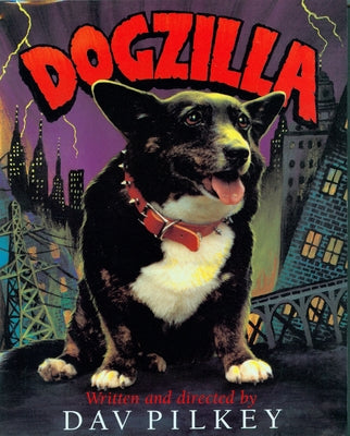 Dogzilla by Pilkey, Dav