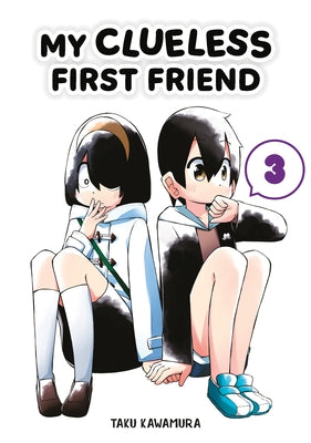 My Clueless First Friend 03 by Kawamura, Taku