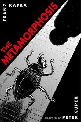 The Metamorphosis: The Illustrated Edition by Kuper, Peter