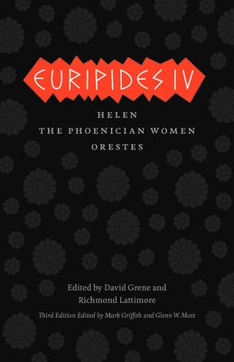 Euripides IV: Helen, the Phoenician Women, Orestes by Euripides