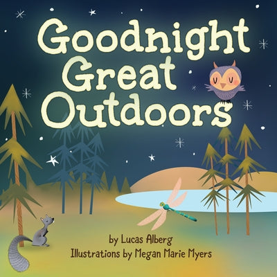 Goodnight Great Outdoors by Alberg, Lucas