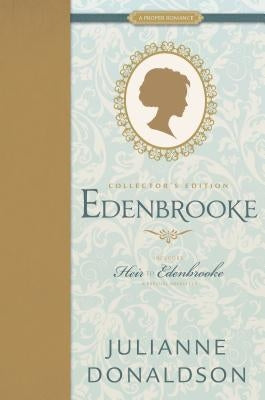 Edenbrooke and Heir to Edenbrooke Collector's Edition by Donaldson, Julianne