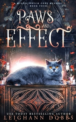 Paws & Effect by Dobbs, Leighann