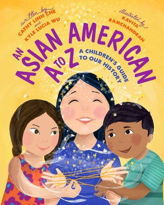 An Asian American A to Z: A Children's Guide to Our History by Linh Che, Cathy