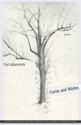 Curses and Wishes: Poems by Adamshick, Carl