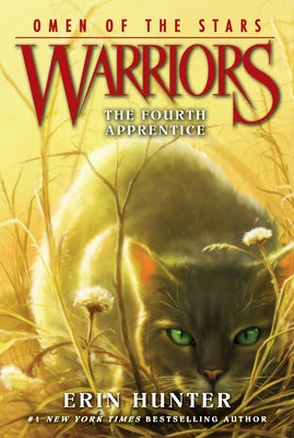 Warriors: Omen of the Stars #1: The Fourth Apprentice by Hunter, Erin