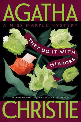 They Do It with Mirrors: A Miss Marple Mystery by Christie, Agatha