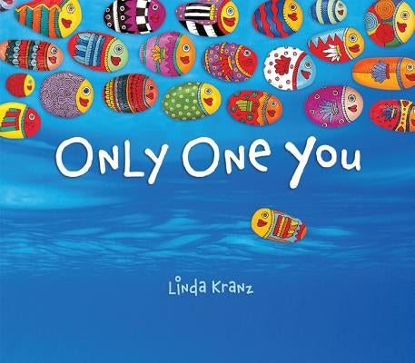 Only One You by Kranz, Linda