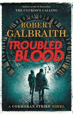 Troubled Blood by Galbraith, Robert