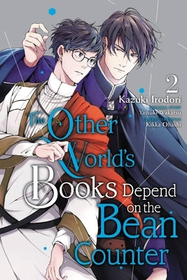 The Other World's Books Depend on the Bean Counter, Vol. 2 by Irodori, Kazuki