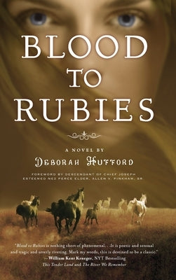 Blood to Rubies by Hufford, Deborah