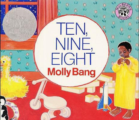 Ten, Nine, Eight Board Book: A Caldecott Honor Award Winner by Bang, Molly