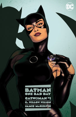 Batman: One Bad Day: Catwoman by Wilson, G. Willow