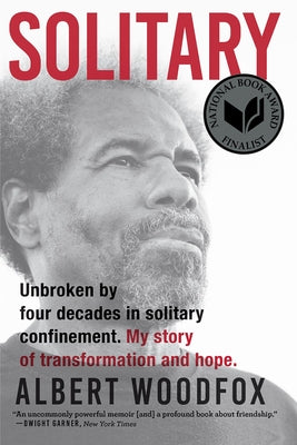 Solitary: A Biography (National Book Award Finalist; Pulitzer Prize Finalist) by Woodfox, Albert