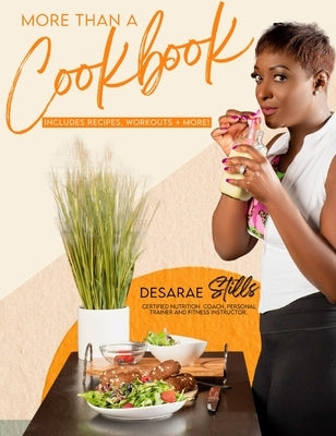 More Than A Cookbook by Stills, Desarae