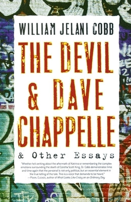 The Devil and Dave Chappelle: And Other Essays by Cobb, William