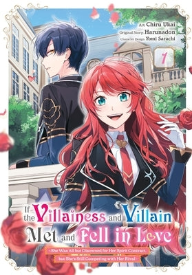 If the Villainess and Villain Met and Fell in Love, Vol. 1 (Manga) by Harunadon