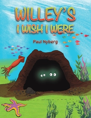 Willey's I Wish I Were by Nyberg, Paul