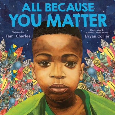 All Because You Matter (an All Because You Matter Book) by Charles, Tami