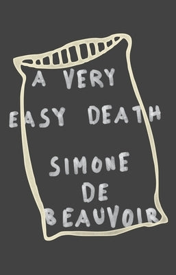 A Very Easy Death by de Beauvoir, Simone