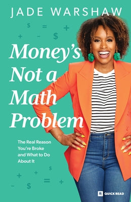 Money Is Not a Math Problem by Warshaw, Jade