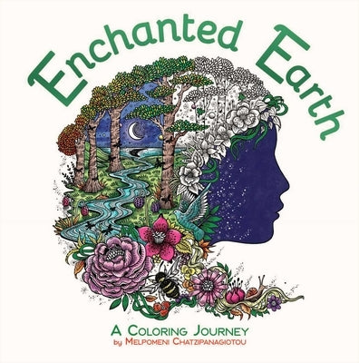 Enchanted Earth Coloring: A Coloring Journey by Chatzipanagiotou, Melpomeni