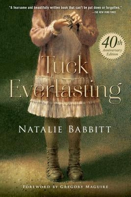 Tuck Everlasting by Babbitt, Natalie