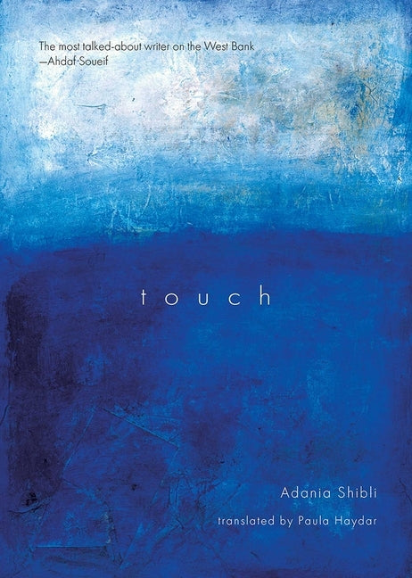 Touch by Shibli, Adania