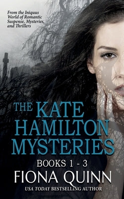 The Kate Hamilton Mysteries Boxed Set by Quinn, Fiona