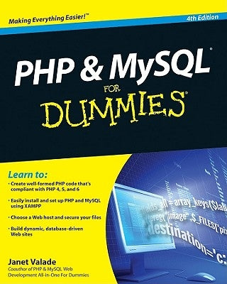 PHP and MySQL for Dummies by Valade, Janet