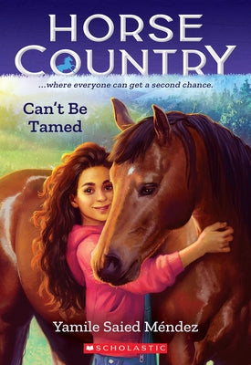 Can't Be Tamed (Horse Country #1) by M&#233;ndez, Yamile Saied