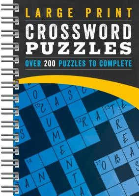 Large Print Crossword Puzzles Blue: Over 200 Puzzles to Complete by Parragon Books
