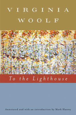 To the Lighthouse (Annotated) by Woolf, Virginia