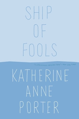 Ship of Fools by Porter, Katherine Anne